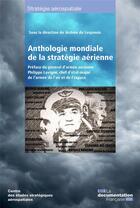 Couverture du livre « Anthologie de la stratégie aérienne » de Centre D'Etudes Strategiques Aerospatiales aux éditions Documentation Francaise