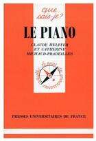 Couverture du livre « Le piano » de Helffer/Michaud C/C aux éditions Que Sais-je ?