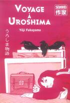 Couverture du livre « Voyage a d'uroshima sakka » de Yoji Fukuyama aux éditions Casterman