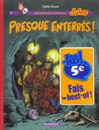 Couverture du livre « Une épatante aventure de Jules Tome 3 : presque enterrés ! » de Emile Bravo aux éditions Dargaud