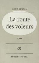 Couverture du livre « Route des voleurs » de Sussan Rene aux éditions Denoel