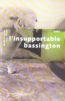 Couverture du livre « L'insupportable bassington ; quatre nouvelles inédites » de Saki aux éditions Robert Laffont