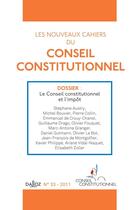 Couverture du livre « LES NOUVEAUX CAHIERS DU CONSEIL CONSTITUTIONNEL n.33 ; le Conseil constitutionnel et l'impôt » de  aux éditions Dalloz