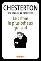 Couverture du livre « Les enquêtes du père Brown » de Gilbert Keith Chesterton aux éditions Omnibus