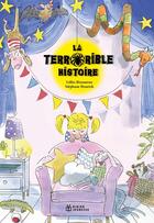 Couverture du livre « La terrorible histoire » de Gilles Bizouerne et Stéphane Henrich aux éditions Didier Jeunesse