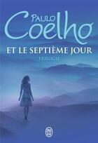 Couverture du livre « Et le septième jour » de Paulo Coelho aux éditions J'ai Lu