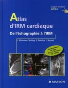 Couverture du livre « Atlas d'IRM cardiaque » de  aux éditions Elsevier-masson