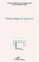 Couverture du livre « Visions ethiques de la personne » de Christian Herve aux éditions Editions L'harmattan