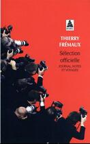 Couverture du livre « Sélection officielle » de Thierry Fremaux aux éditions Actes Sud