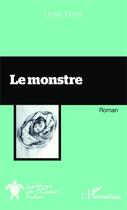 Couverture du livre « Le monstre » de Umar Timol aux éditions Editions L'harmattan