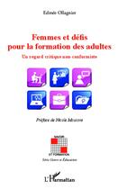 Couverture du livre « Femmes et defis pour la formation des adultes un regard critique non conformiste » de Edmée Ollagnier aux éditions L'harmattan