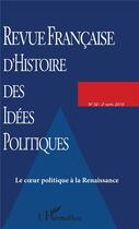 Couverture du livre « Le coeur politique a la renaissance - vol50 » de  aux éditions L'harmattan