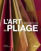 Couverture du livre « L'art du pliage » de Hedi Kyle et Ulla Warchol aux éditions Pyramyd