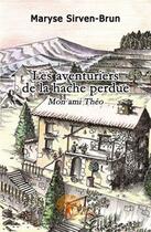 Couverture du livre « Les aventuriers de la hache perdue » de Maryse Sirven-Brun aux éditions Edilivre