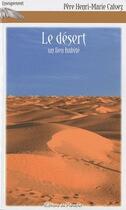Couverture du livre « Le désert ; un lieu habité » de Henri-Marie Calvez aux éditions Du Paraclet