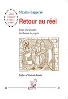 Couverture du livre « Retour au réel : Essais pour se guérir des illusions du progrès » de Maxime Laguerre aux éditions Deterna