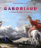 Couverture du livre « Le bonheur de peindre en Charente » de Christiane Massonnet aux éditions Croit Vif