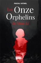 Couverture du livre « Les onze orphelins de Mme Li » de Pascal Vatinel aux éditions Iggybook