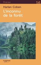 Couverture du livre « L'inconnu de la forêt » de Harlan Coben aux éditions Feryane