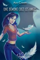Couverture du livre « Une démone chez les anges » de Alix Carmin aux éditions Voy'el