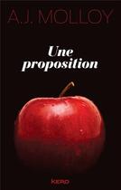 Couverture du livre « Une proposition » de A. J. Molloy aux éditions Kero