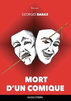 Couverture du livre « Mort d'un comique » de Georges Barax aux éditions Hugo Stern
