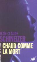 Couverture du livre « Chaud comme la mort » de Schineizer J-C. aux éditions Editions Du Masque