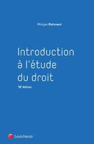 Couverture du livre « Introduction à l'étude du droit (édition 2018/2019) » de Philippe Malinvaud aux éditions Lexisnexis