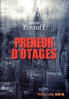 Couverture du livre « Preneur d'otages » de Stefanie Pintoff aux éditions Mercure De France