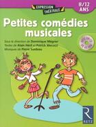 Couverture du livre « Petites comédies musicales (+ CD) » de Alain Heril et Pierre Surdeau et Patrick Mecucci aux éditions Retz