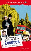 Couverture du livre « Le journal de Nicolas Dorthiez à Londres » de Helene Swynghedauw et Xavier Maumejean aux éditions Mango