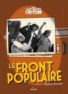 Couverture du livre « Le Front Populaire » de Mathias Bernard aux éditions Milan