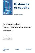 Couverture du livre « La Distance Dans L'Enseignement Des Langues Frein Ou Levier Distances Et Savoirs Vol 8 N  3 Juillets » de Depover aux éditions Hermes Science Publications