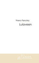 Couverture du livre « Lulaveen » de Perrotey-T aux éditions Le Manuscrit