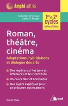 Couverture du livre « Roman, théâtre, cinéma au XXe siècle ; adaptations, hybridations et dialogue des arts » de Muriel Plana aux éditions Breal