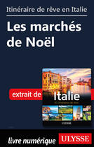 Couverture du livre « Itinéraire de rêve en Italie - Les marchés de Noël » de  aux éditions Ulysse