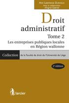 Couverture du livre « Entreprises publiques locales - Tome 2 » de Durviaux A L. aux éditions Éditions Larcier
