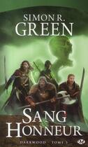 Couverture du livre « Darkwood Tome 5 : sang & honneur » de Simon R. Green aux éditions Bragelonne