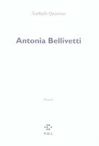 Couverture du livre « Antonia bellivetti » de Nathalie Quintane aux éditions P.o.l