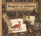 Couverture du livre « Dragons et chimères ; carnet d'expédition » de Dubois/Renversade aux éditions Hoebeke