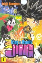 Couverture du livre « King of bandit jing Tome 1 » de Yuichi Kumakura aux éditions Pika