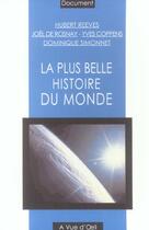 Couverture du livre « La plus belle histoire du monde » de Yves Coppens et Hubert Reeves et Joel De Rosnay et Dominique Simonnet aux éditions A Vue D'oeil