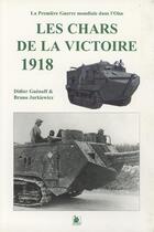 Couverture du livre « Les chars de la victoire 1918 » de Guenaff/Jurkiew aux éditions Ysec