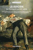 Couverture du livre « Le suicide. de l'antiquite au xxie siecle » de Vielfaure/Vialla aux éditions Les Etudes Hospitalieres