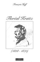 Couverture du livre « Floréal Krattz (1828-1870) » de Francois Hoff aux éditions Do Bentzinger