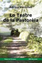 Couverture du livre « Lo teatre de la pastorela » de Adrien Vezinhet aux éditions Institut D'etudes Occitanes