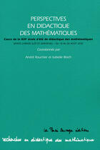 Couverture du livre « Perspectives en didactique des mathématiques ; XIIIe école d'été de didactique des mathématiques » de A Rouchier aux éditions La Pensee Sauvage Editions