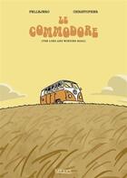 Couverture du livre « Le commodore (the long and winding road) » de Ruben Pellejero et Christopher aux éditions Kennes Editions