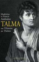 Couverture du livre « Talma » de Ambriere-F+Ambriere- aux éditions Fallois