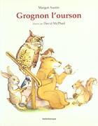 Couverture du livre « Grognon l ourson » de Mcphail David / Aust aux éditions Kaleidoscope